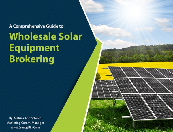 Wholesale Solar Equipment Brokering Guide